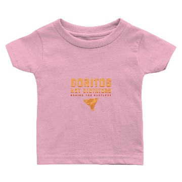 Discover Behind the Bastards Doritos Not Dictators Baby T-shirts
