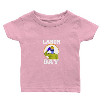 Discover Labor Day Baby T-shirts