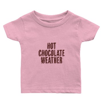 Discover Winter Cold Hot Chocolate Weather Baby T-shirts
