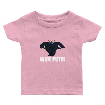 Discover Wide Putin Meme Baby T-shirts