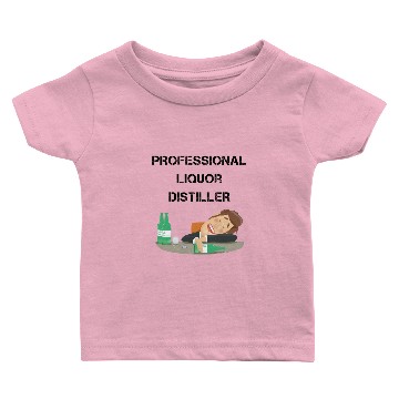 Discover PROFESSIONAL LIQUOR DISTILLER GIFT FUNNY DRINKING Baby T-shirts