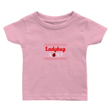 Discover Cute Ladybug Aunt For Ladybug Lovers Baby T-shirts