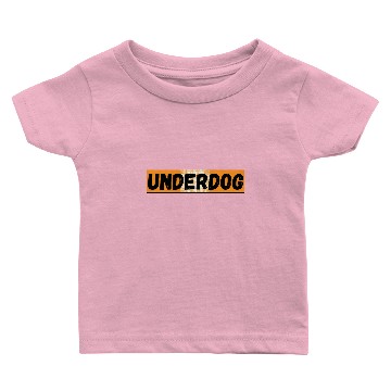 Discover Be the Underdog Baby T-shirts