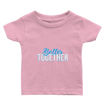 Discover Better together 2 Baby T-shirts