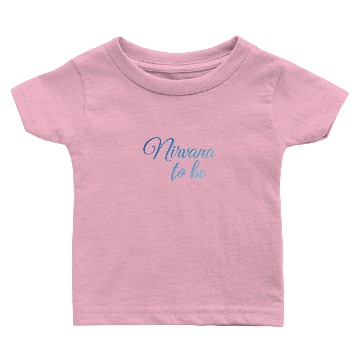 Discover Nirvana To Be Yoga Design Baby T-shirts