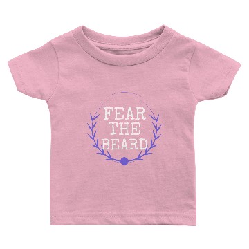 Discover beard - Fear the beard Baby T-shirts