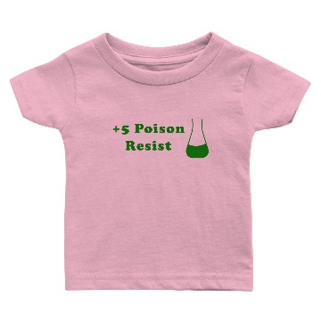 Discover +5 Poison Resist Baby T-shirts