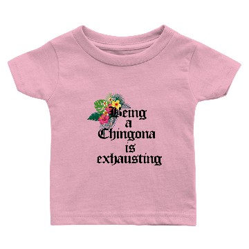 Discover being chingona floral Baby T-shirts