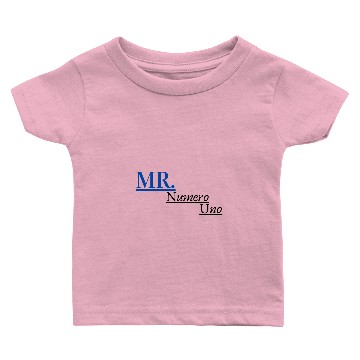 Discover Mr Numero Uno Baby T-shirts