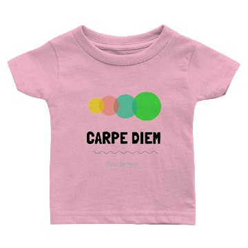 Discover Dare to Live- Carpe Diem Baby T-shirts