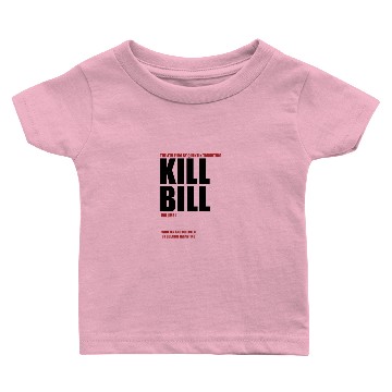 Discover KILL BILL Baby T-shirts