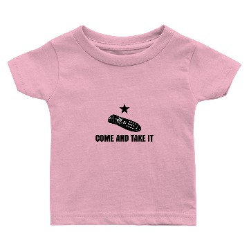 Discover COME AND TAKE IT REMOTE Baby T-shirts