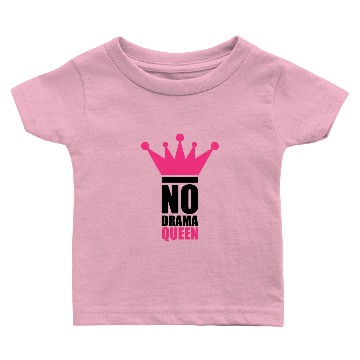 Discover no drama queen Baby T-shirts