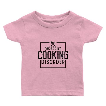 Discover Obsessive Cooking Disorder Baby T-shirts