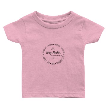 Discover Way maker Miracle, WorkerWay Maker Miracle Worker Baby T-shirts