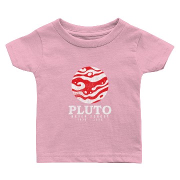 Discover Pluto Never Forget, astronomy planet gift Baby T-shirts