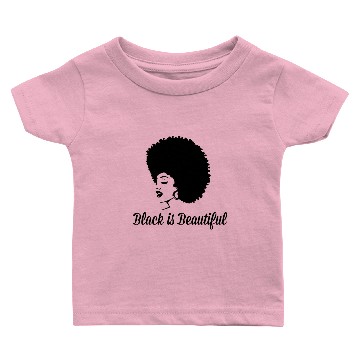 Discover Black is beautiful Baby T-shirts