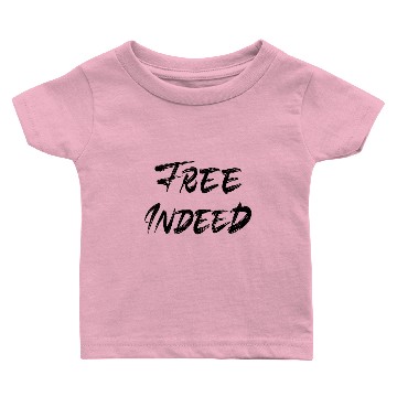 Discover Free Indeed Baby T-shirts