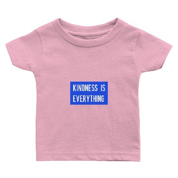 Discover Kindness is everything Baby T-shirts