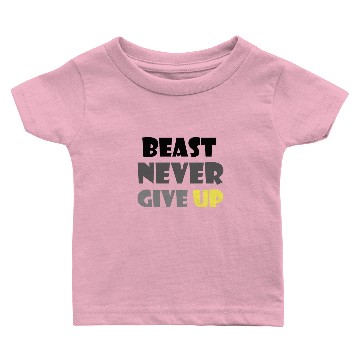 Discover beast never give up Baby T-shirts