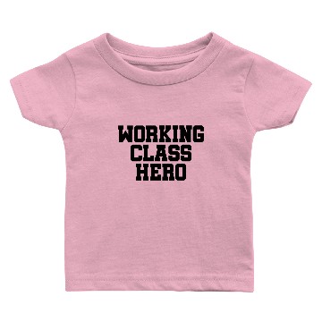 Discover Working Class Hero - Communism - Socialism - Marx Baby T-shirts