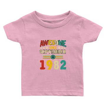 Discover Awesome Since September 1982 Baby T-shirts