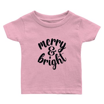 Discover Merry and Bright Baby T-shirts