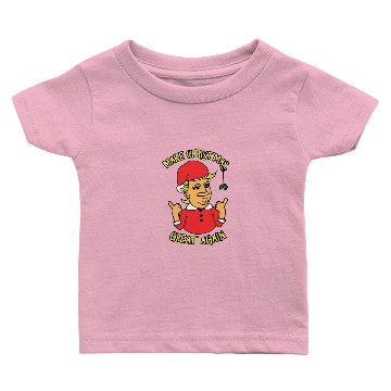 Discover Make Christmas Great Again Baby T-shirts