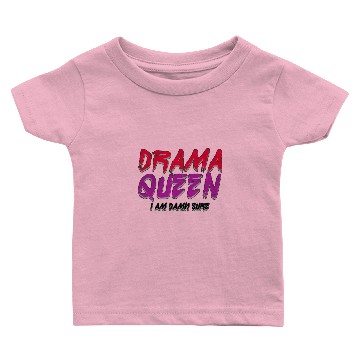 Discover drama queen queen bitch friends coronation gift Baby T-shirts