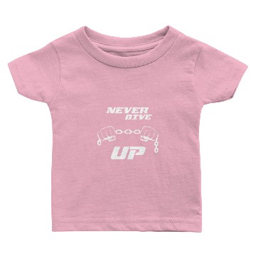 Discover Never Give Up Baby T-shirts