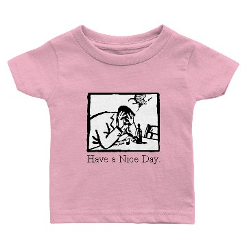 Discover Have A Nice Day Graphic Baby T-shirts
