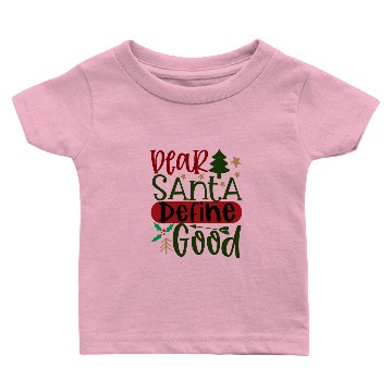 Discover dear santa define good Baby T-shirts
