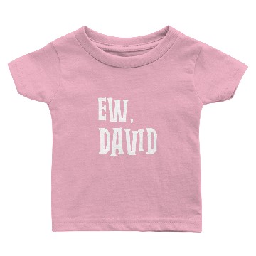 Discover Ew, David Baby T-shirts
