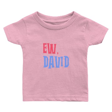 Discover Ew, David RB Baby T-shirts