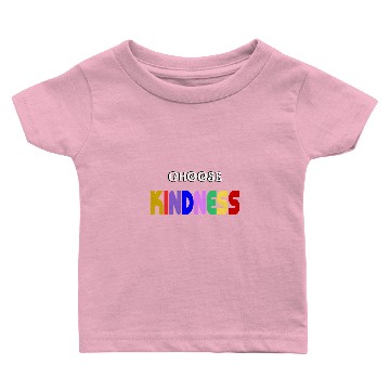 Discover choose kindness Baby T-shirts