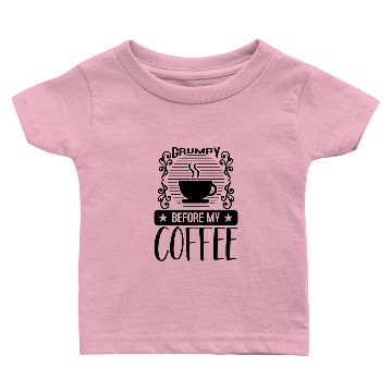 Discover Grumpy Before My Freakin Coffee Funny Baby T-shirts