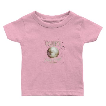 Discover Astronomy Pluto Never Forget 1930-2006 Baby T-shirts