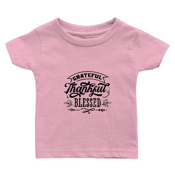 Discover Grateful Thankful Blessed Baby T-shirts