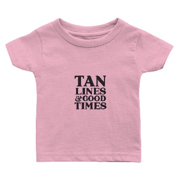 Discover Tan Lines Good Times Baby T-shirts