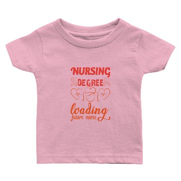 Discover Nursing degree loading future nurse Baby T-shirts