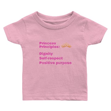 Discover Princess Principles, Positive Girl Power Message Baby T-shirts
