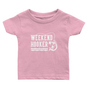 Discover Weekend hooker Baby T-shirts