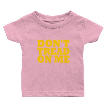 Discover Dont tread on me Baby T-shirts