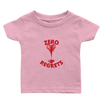 Discover zero regrets - Bleeding Heart Baby T-shirts