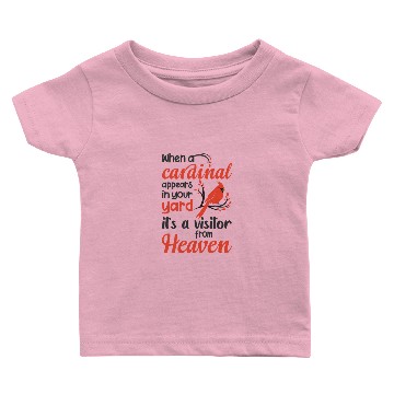 Discover When a Cardinal appears in your yard it Baby T-shirts