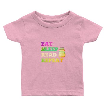 Discover Eat Sleep Read Repeat for Books Reader writer Baby T-shirts