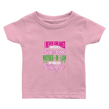 Discover super cool mother in law Baby T-shirts