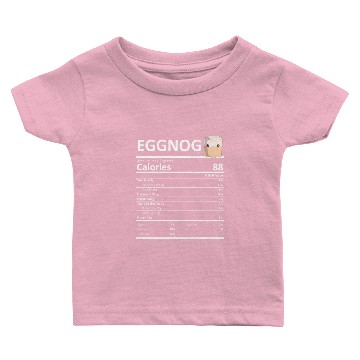 Discover Eggnog Nutritional Facts Thanksgiving X-Mas Holida Baby T-shirts
