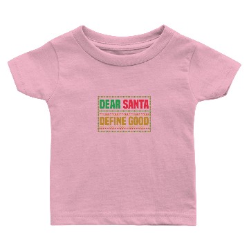 Discover dear santa define good Baby T-shirts