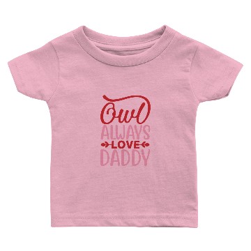 Discover Owl always love daddy Baby T-shirts